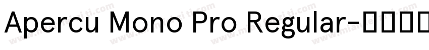 Apercu Mono Pro Regular字体转换